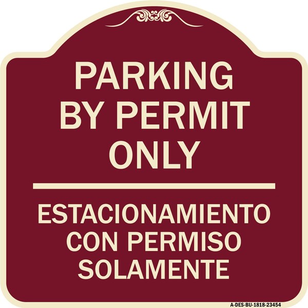 Signmission Parking by Permit Estacionamiento Con Permiso Solamente Heavy-Gauge Alum, 18" x 18", BU-1818-23454 A-DES-BU-1818-23454 - main
